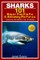 Sharks: 101 Super Fun Facts And Amazing Pictures (Featuring The World's Top 10 Sharks With Coloring Pages)