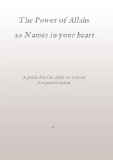 The Power of Allahs 99 Names in your heart