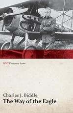The Way of the Eagle (Wwi Centenary Series)