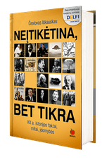 Neįtikėtina, bet tikra