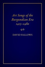 Art Songs of the Burgundian Era, 1415-1480