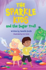 The Sparkle Kids and the Sugar Troll