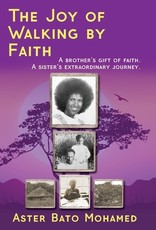 The Joy of Walking by Faith
