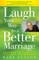 Laugh Your Way to a Better Marriage