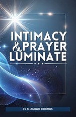 Intimacy and Prayer Luminate