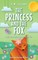 The Princess and the Fox