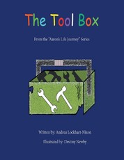 The Tool Box: From the "Aaron's Life Journey" Series