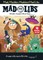 Mad, Madder, Maddest Mad Libs