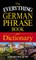 The Everything German Phrase Book & Dictionary