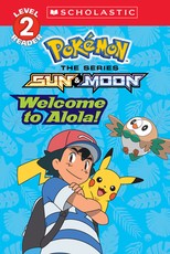 Welcome to Alola! (PokÃÂ©mon Alola: Scholastic Reader, Level 2)