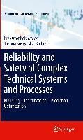 Reliability and Safety of Complex Technical Systems and Processes