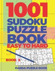 1001 Sudoku Puzzle Books Easy To Hard - Book 3