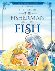 The Tale of the Fisherman and the Fish (Illustrated, Translated)