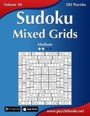 Sudoku Mixed Grids - Medium - Volume 38 - 282 Puzzles