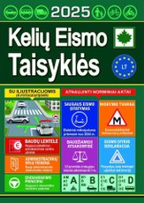 Kelių eismo taisyklės 2025 (su iliustracijomis ir fotografijomis)