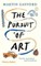 The Pursuit of Art