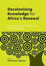 Decolonising Knowledge for Africa's Renewal