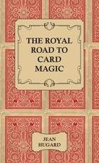 The Royal Road to Card Magic