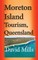 Moreton Island Tourism, Queensland Australia