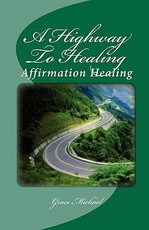 A Highway To Healing