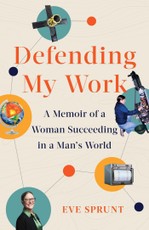 Defending My Work