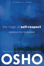The Magic of Self-Respect