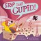Stop That Cupid!