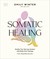 Somatic Healing