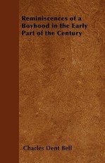 Reminiscences of a Boyhood in the Early Part of the Century