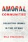Amoral Communities