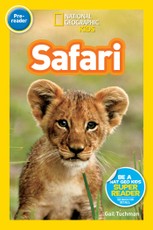 Safari (National Geographic Kids Readers, Pre-Reader)