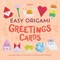 Easy Origami Greetings Cards