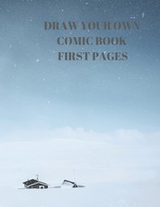 Draw Your Own Comic Book First Pages