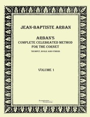 ArbanÂ´s complete celebrated method for the cornet