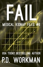 Fail, Medical Kidnap Files
