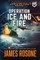 Operation Ice and Fire