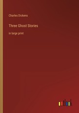 Three Ghost Stories