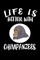 Life Is Better With Chimpanzees