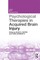 Psychological Therapies in Acquired Brain Injury