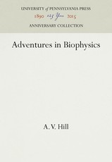 Adventures in Biophysics