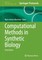 Computational Methods in Synthetic Biology