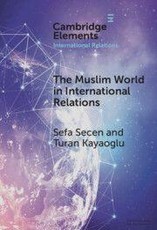 The Muslim World in International Relations
