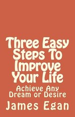 Three Easy Steps To Improve Your Life