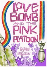 Love Bomb and the Pink Platoon