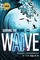 Surfing the Black Wave