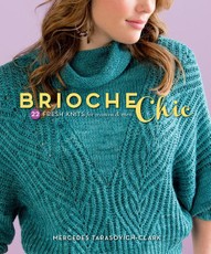 Brioche Chic: 22 Fresh Knits for Women & Men
