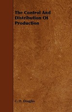 The Control and Distribution of Production