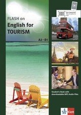 FLASH on English for TOURISM A2-B1. Student's Book with downloadable MP3 Audio Files