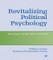 Revitalizing Political Psychology