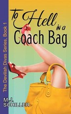 To Hell in a Coach Bag (The Devilish Divas Series, Book 1)